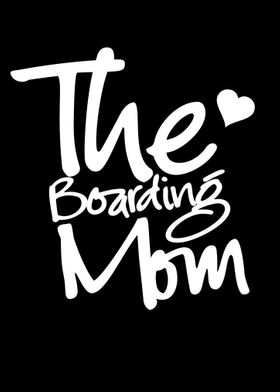 The Boarding Mom