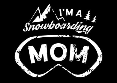 Im a Snowboarding Mom