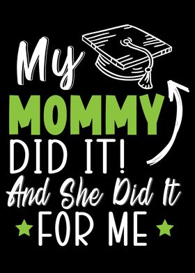My Mommy Did It