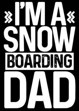 Im a Snowboarding Dad