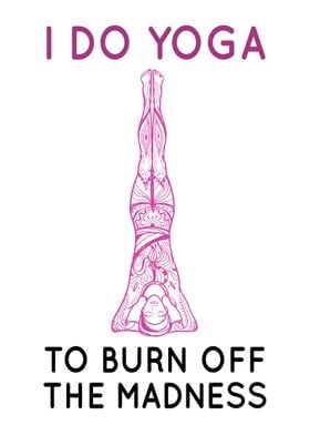 Yoga to Burn off the Madne