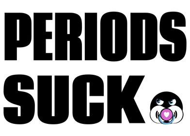 Periods suck