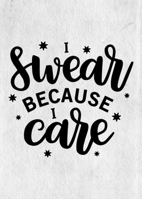 Swear because I care