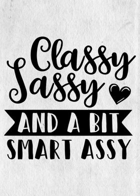 Classy sassy