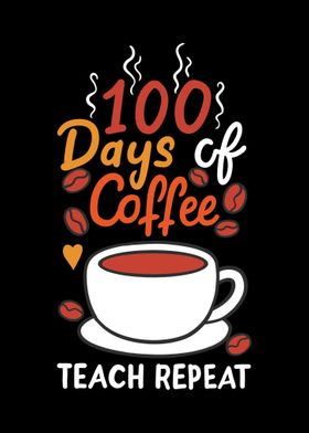 100 Days of School Coffee