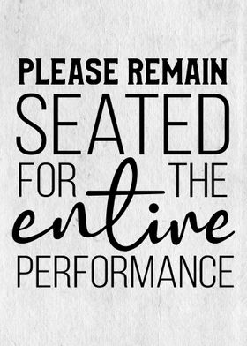 PLease remain seated