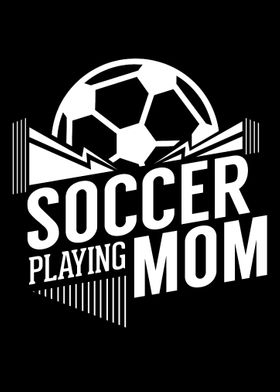 Soccer Playing Mom