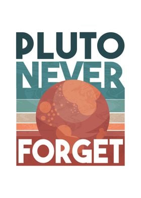 Pluto Never Forget