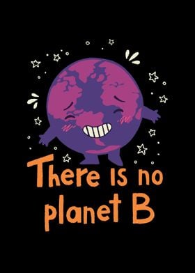 There Is No Planet B