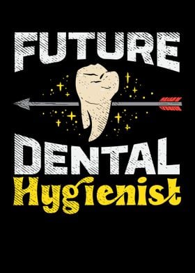 Future Dental Hygienist