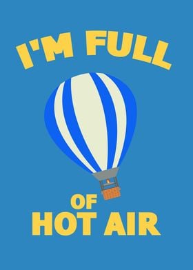 Im Full Of Hot Air