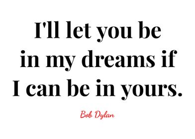 Bob Dylan Quote 