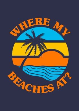 Where My Beaches At