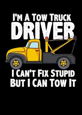 Im A Tow Truck Driver I