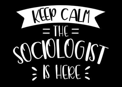 The Sociologist is here