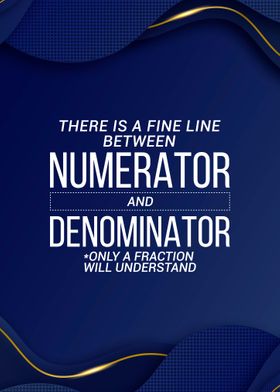 Numerator Denominator