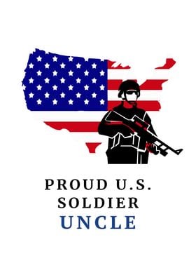 Proud US Soldier Uncle