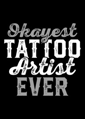 Tattoo Artists Okayest Tat