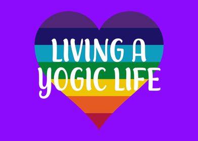 LIVING A YOGIC LIFE