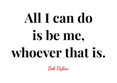 Bob Dylan Quote