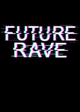 Future Rave