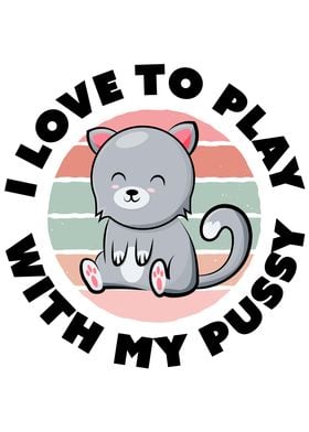 Play with Pussy Cute Cat