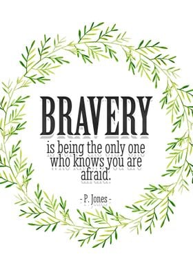 Bravery