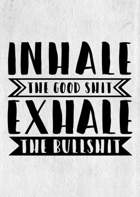 Inhale and exhale