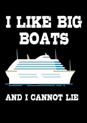 I Like Big Boats