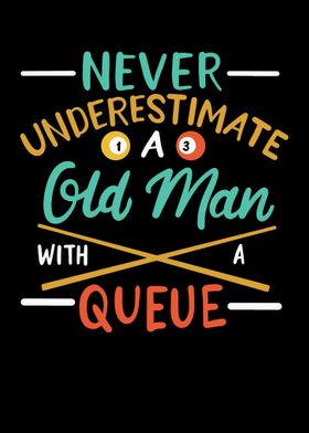 Never Underestimate An Old