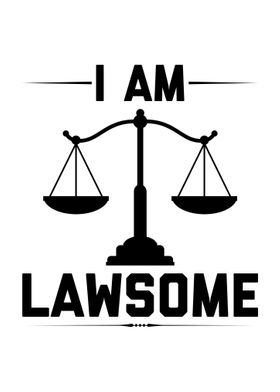 I Am Lawsome  Lawyer Gift