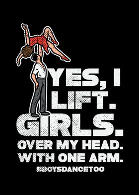 Yes I Lift Girls Over My