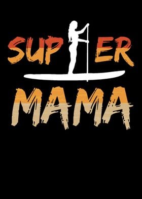 SUPer Mama