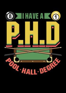 I Have PHD Pool Hall