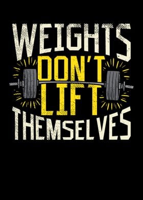 Weight Dont Lift