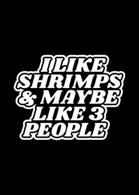 Shrimps Seafood Introvert