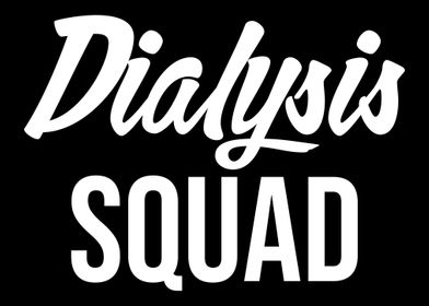 Dialysis Squad Nurse Nurse