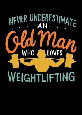 Never Underestimate An Old