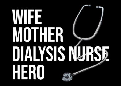 Wife Mother Dialysis Nurse