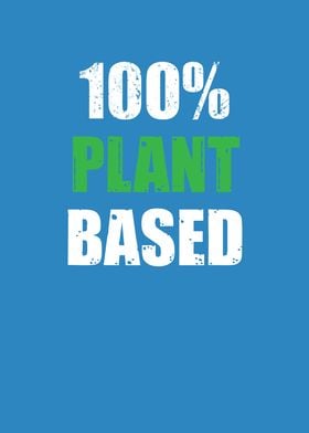 Funny Vegan 100 Plant