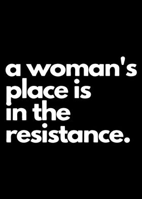 a woman place is in the