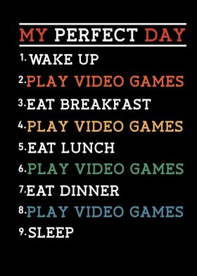 Play Video Games Gamer Daily Routine Funny Gaming Saying