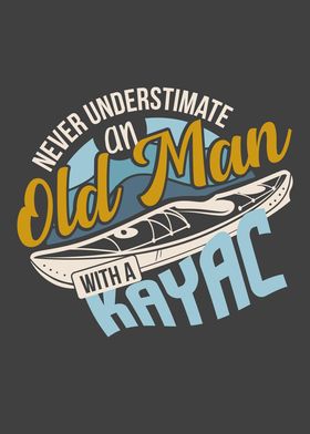 Never Underestimate An Old