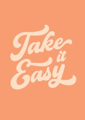 Take It Easy