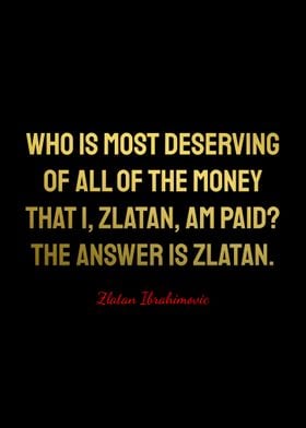 Zlatan Ibrahimovic Quotes