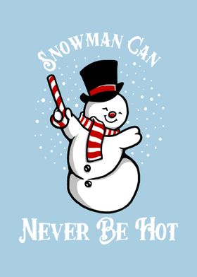 Snowman Can Never Be Hot