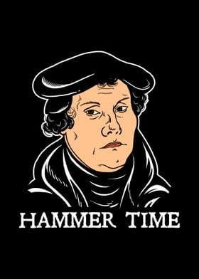 Martin Luther Hammer Time 