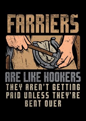 Farriers Are Like Hookers