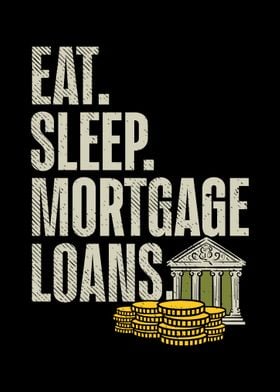 Eat Sleep Mortgage Loans