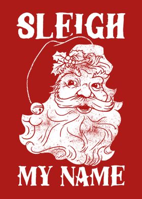 Sleigh My Name